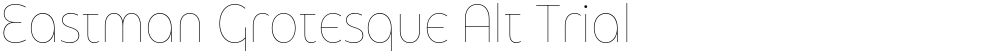 Eastman Grotesque Alt Trial