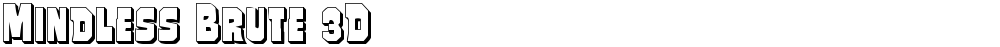 Mindless Brute 3D