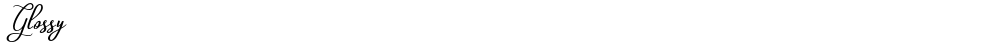 Glossy