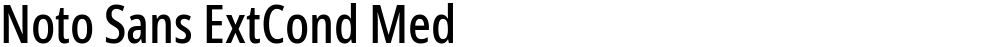 Noto Sans ExtCond Med