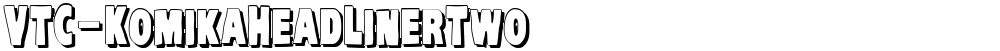 VTC-KomikaHeadLinerTwo