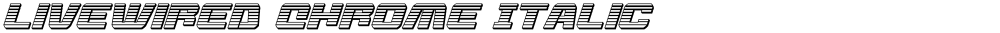 Livewired Chrome Italic