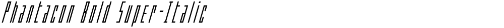 Phantacon Bold Super-Italic