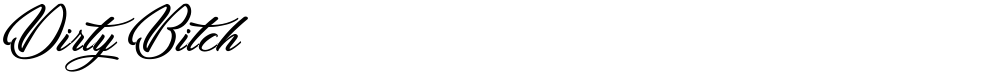 Dirty Bitch