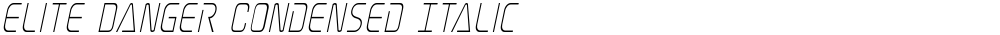 Elite Danger Condensed Italic