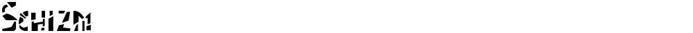 Schizm