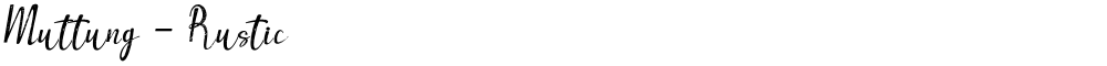 Muttung - Rustic