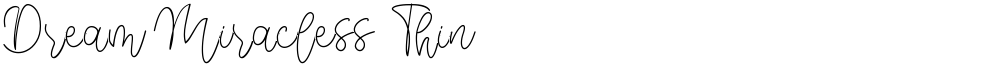 Dream Miracless Thin