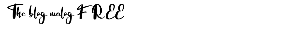 The blog malog FREE