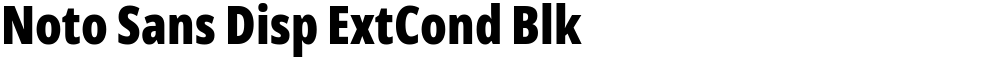 Noto Sans Disp ExtCond Blk