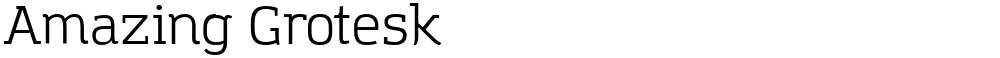 Amazing Grotesk