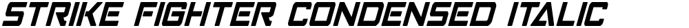 Strike Fighter Condensed Italic