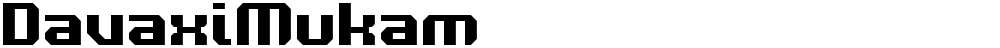 DavaxiMukam