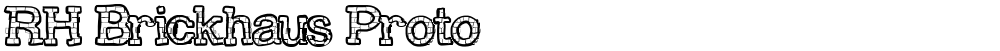 RH Brickhaus Proto