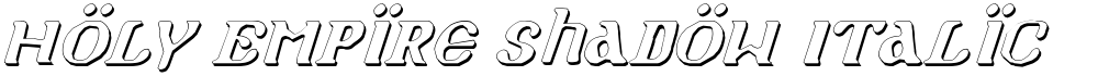 Holy Empire Shadow Italic