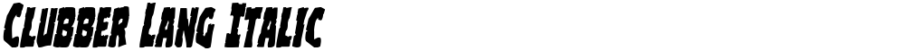 Clubber Lang Italic