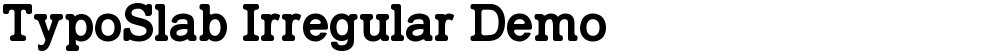 TypoSlab Irregular Demo