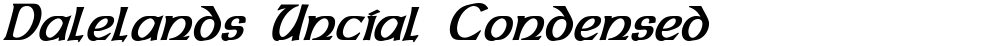 Dalelands Uncial Condensed
