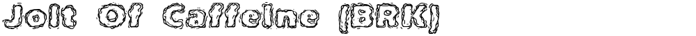 Jolt Of Caffeine (BRK)