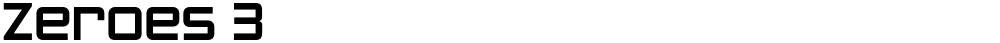 Zeroes 3