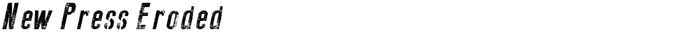 New Press Eroded