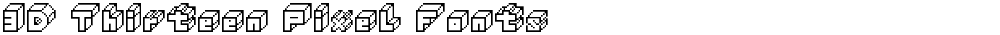 3D Thirteen Pixel Fonts