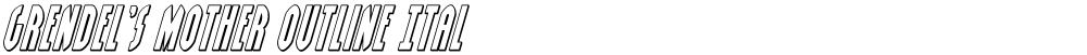 Grendel's Mother Outline Ital
