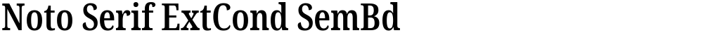 Noto Serif ExtCond SemBd