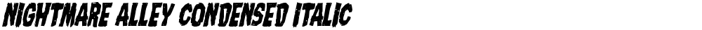 Nightmare Alley Condensed Italic