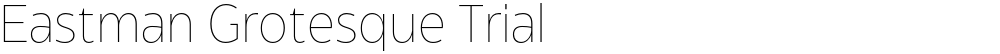 Eastman Grotesque Trial
