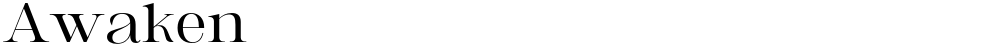 Awaken