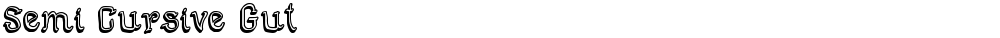 Semi Cursive Gut