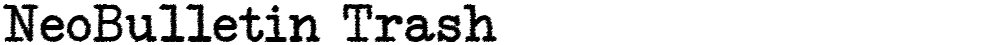 NeoBulletin Trash