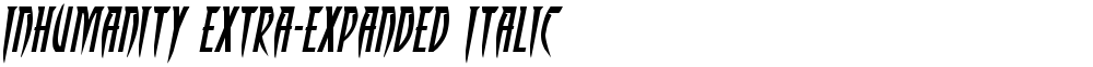 Inhumanity Extra-Expanded Italic
