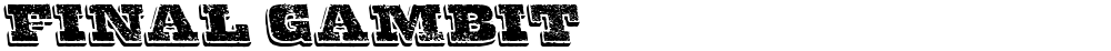 Final Gambit