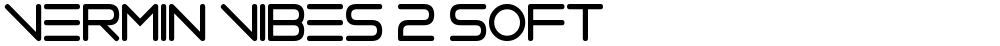 Vermin Vibes 2 Soft