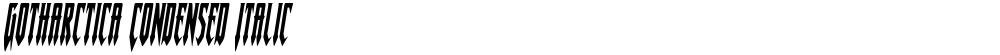 Gotharctica Condensed Italic
