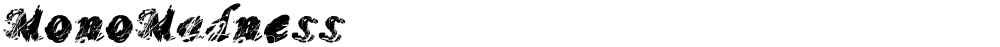 MonoMadness