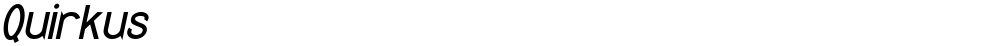 Quirkus