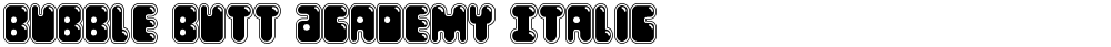 Bubble Butt Academy Italic
