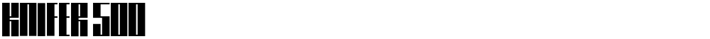 Knifer 500