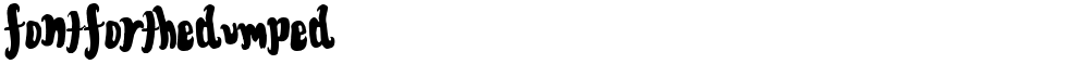 FontForTheDumped