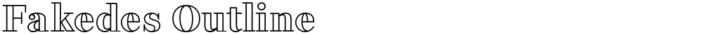 Fakedes Outline