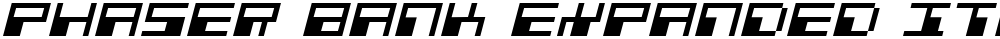 Phaser Bank Expanded Italic