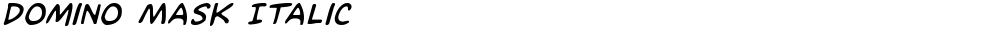 Domino Mask Italic