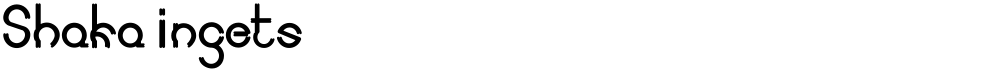 Shaka ingets