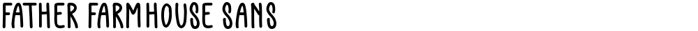 Father Farmhouse Sans