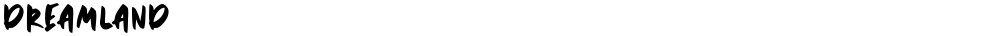 DREAMLAND