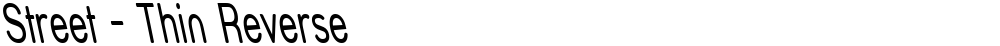 Street - Thin Reverse