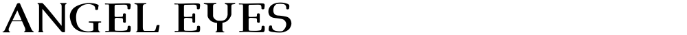 Angel Eyes